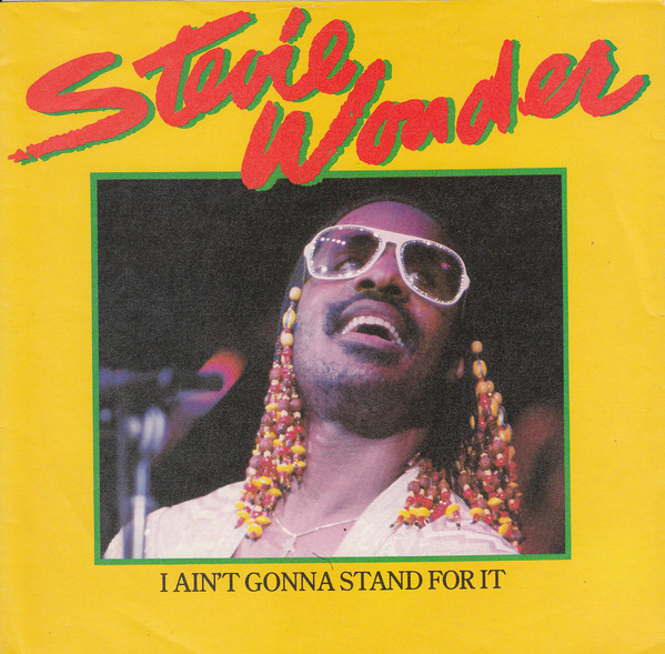 Stevie Wonder - I Aint Gonna Stand For It
