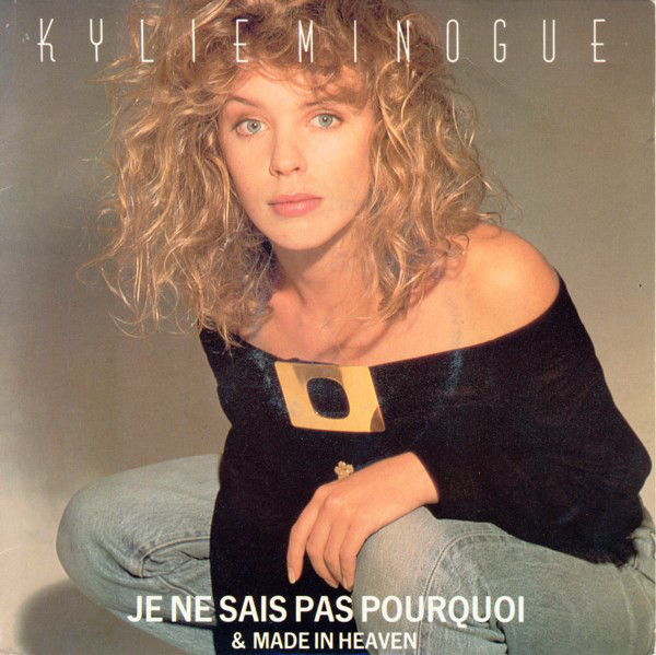 Kylie Minogue - Je Ne Sais Pas Pourquoi  Made In Heaven