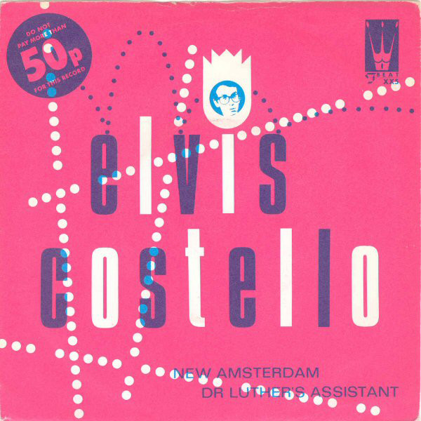 Elvis Costello - New Amsterdam  Dr Luthers Assistant