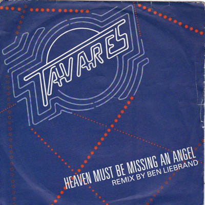 Tavares - Heaven Must Be Missing An Angel