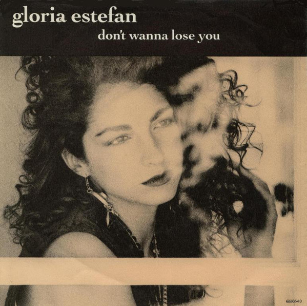 Gloria Estefan - Dont Wanna Lose You