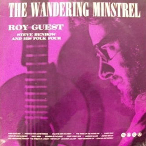 Roy Guest With Steve Benbow And His Folk Four - The Wandering Minstrel
