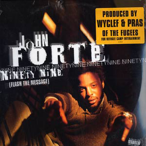 John Forte - Ninety Nine Flash The Message