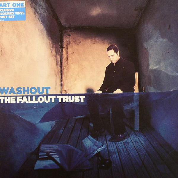 The Fallout Trust -  Washout