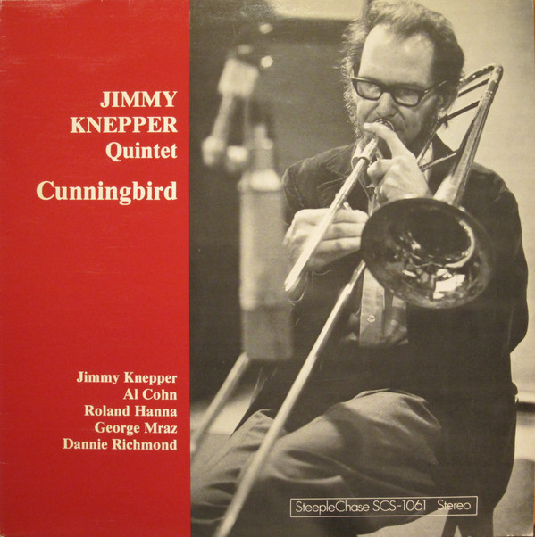 Jimmy Knepper Quintet - Cunningbird