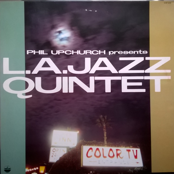 L A Jazz Quintet - Phil Upchurch Presents L A Jazz Quintet