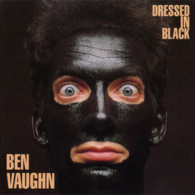 Ben Vaughn - Dressed In Black