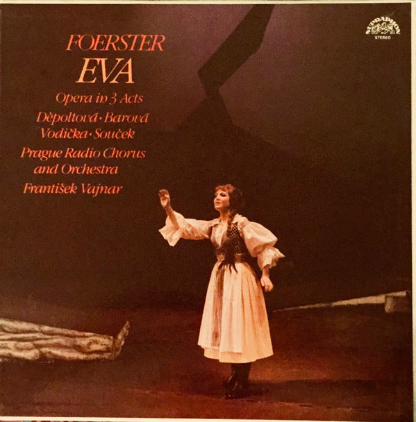 Foerster Eva Dpoltov Anna Barov - Eva Opera In Three Acts Op50