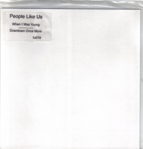 People Like Us - When I Was Young / Downtown Once More