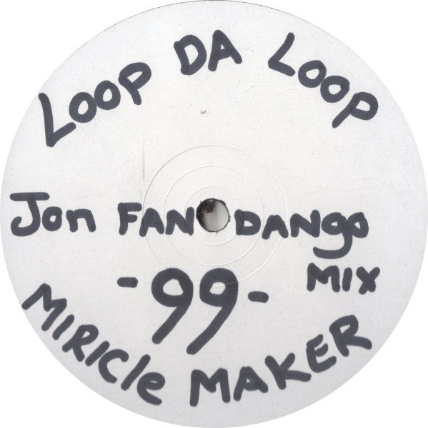 LOOP DA LOOP - Miracle Maker (Joe Fandango Remix)