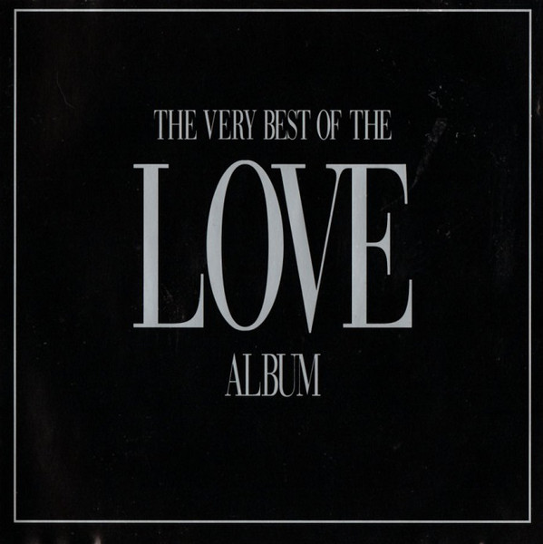 Various - The Very Best Of The Love Album