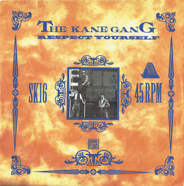 The Kane Gang -  Respect Yourself