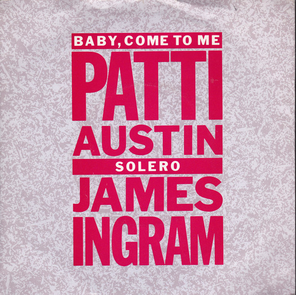 Patti Austin  James Ingram - Baby Come To Me