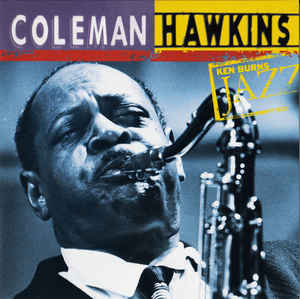 Coleman Hawkins - Ken Burns Jazz The Definitive Coleman Hawkins