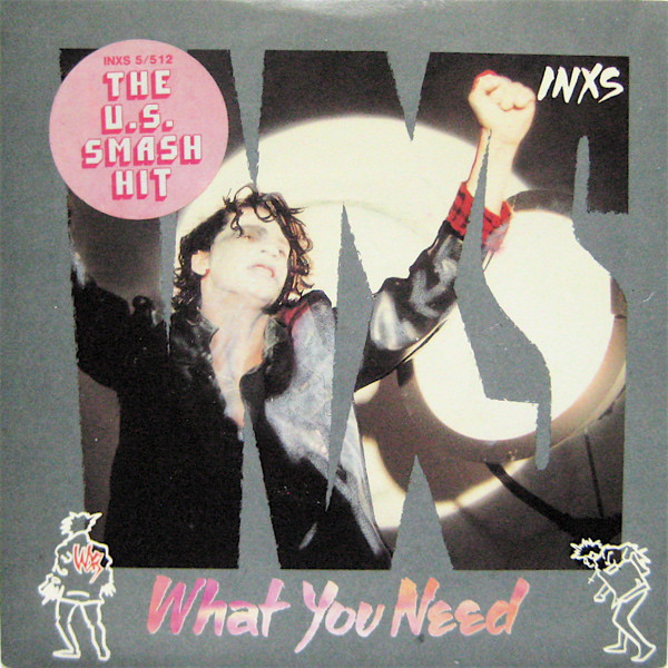 INXS - What You Need