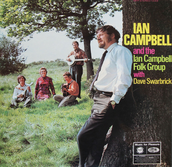 Ian Campbell Folk Group With Dave Swarbrick -  Ian Campbell Folk Group