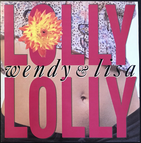 Wendy  Lisa - Lolly Lolly