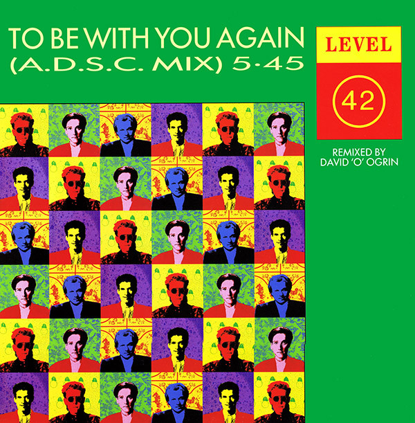 Level 42 - To Be With You Again (A.D.S.C. Mix)