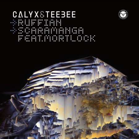 Calyx & Teebee - Ruffian / Scaramanga