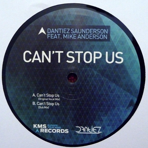 Dantiez Saunderson Feat Mike Anderson - Cant Stop Us