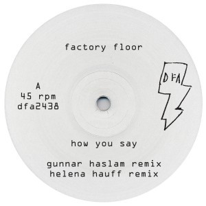 Factory Floor - How You Say EP 2
