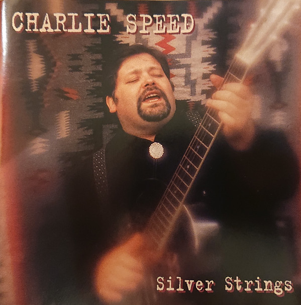 Charlie Speed - Silver Strings