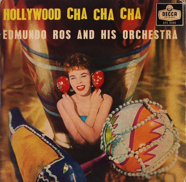 Edmundo Ros And His Orchestra -  Hollywood Cha Cha Cha