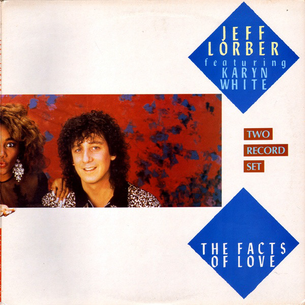 Jeff Lorber Featuring Karyn White - The Facts Of Love