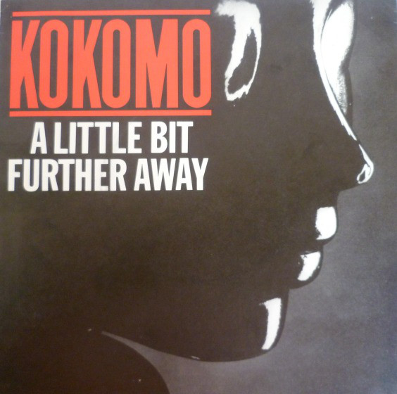 Kokomo - A Little Bit Further Away