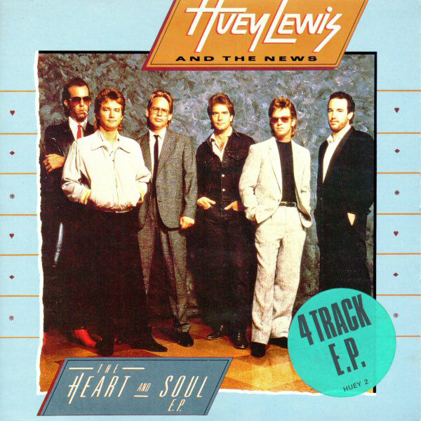 Huey Lewis And The News - The Heart And Soul EP