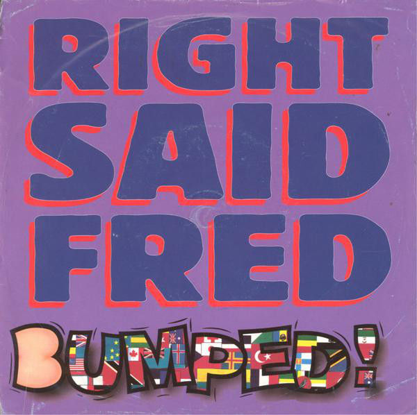 Right Said Fred - Bumped