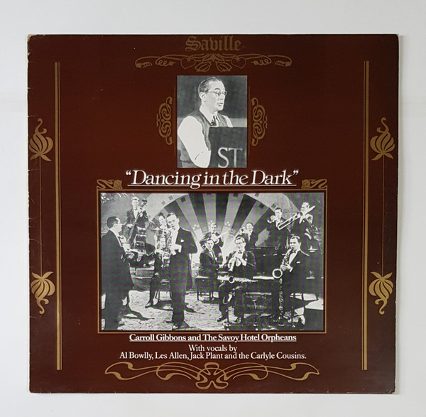 Carroll Gibbons And The Savoy Hotel Orpheans - Dancing In The Dark