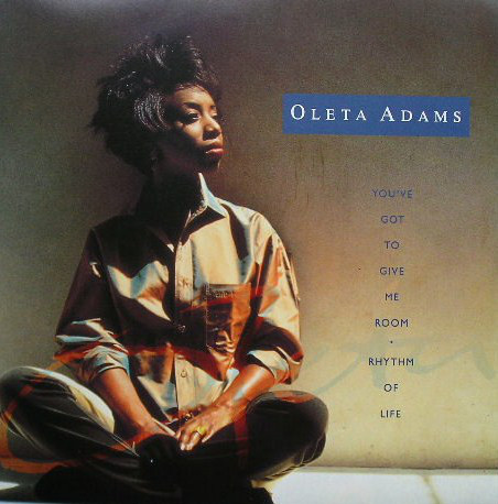 Oleta Adams - Youve Got To Give Me Room  Rhythm Of Life