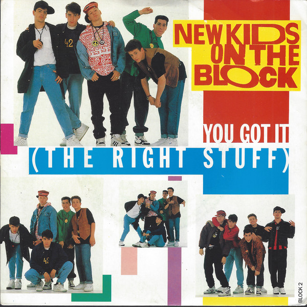 New Kids On The Block - You Got It The Right Stuff