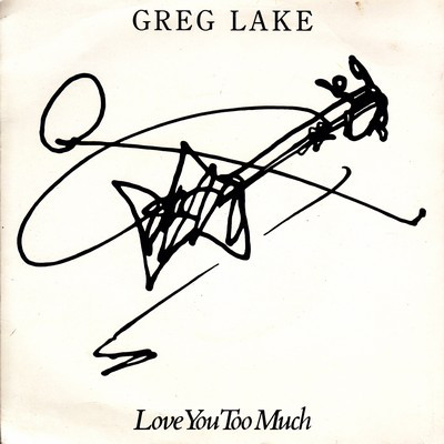 Greg Lake - Love You Too Much