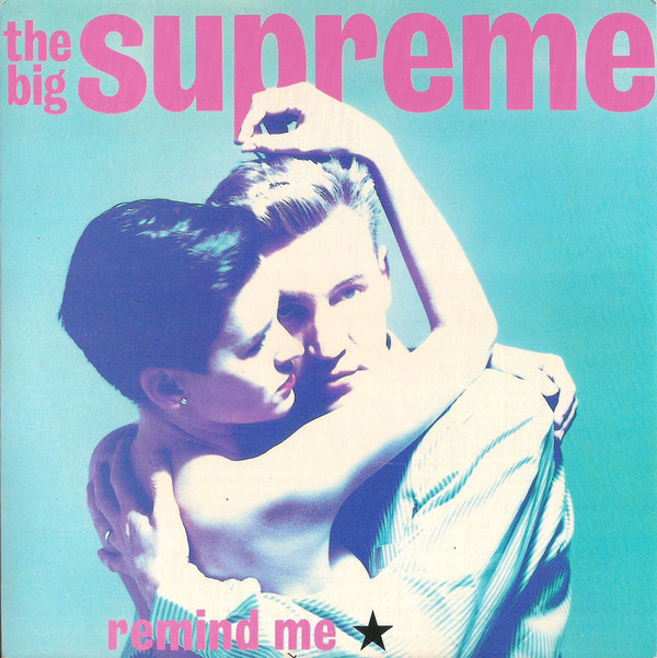 The Big Supreme - Remind Me