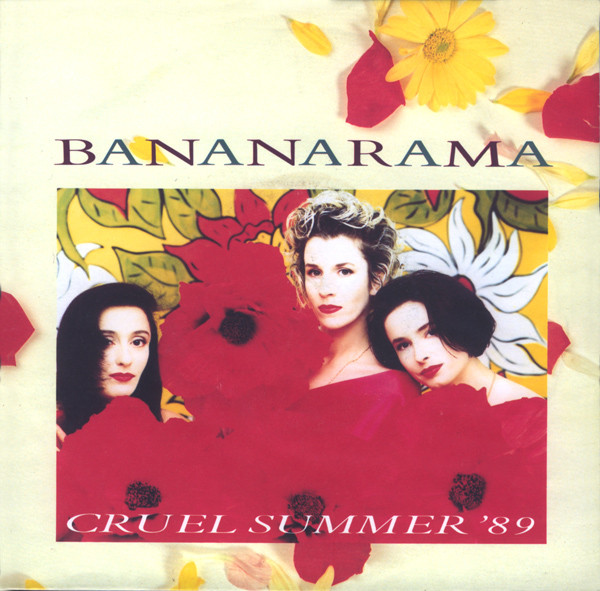 Bananarama - Cruel Summer 89