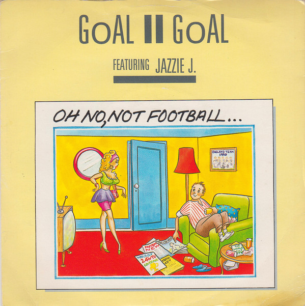Goal II Goal Featuring Jazzie J - Oh No Not Football
