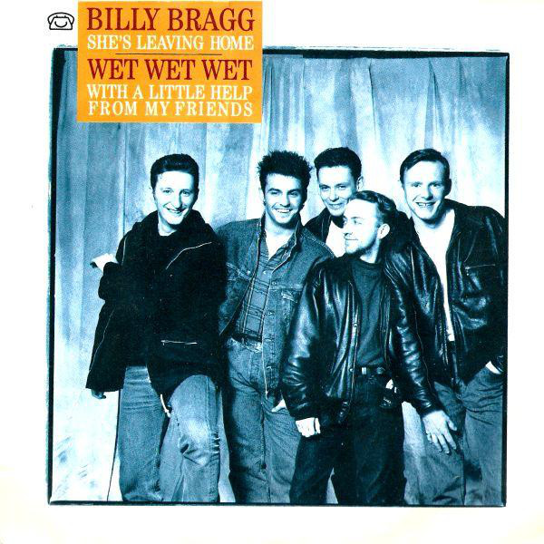 Wet Wet Wet  Billy Bragg - With A Little Help From My Friends  Shes Leaving