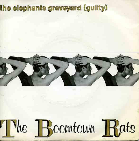 The Boomtown Rats - The Elephants Graveyard Guilty