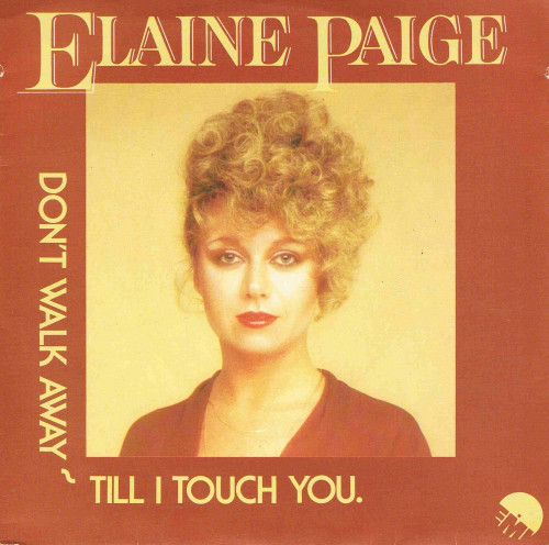 Elaine Paige - Dont Walk Away Till I Touch You