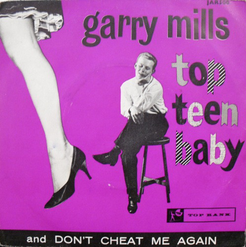 Garry Mills - Top Teen Baby
