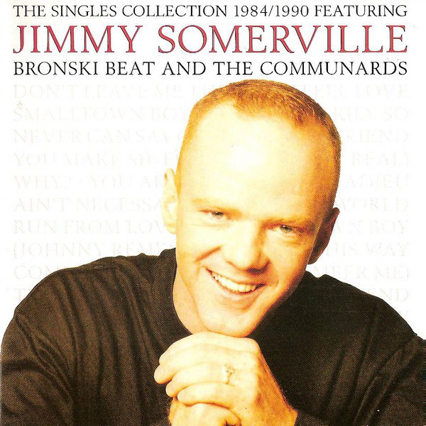 Jimmy Somerville Featuring Bronski Beat - The Singles Collection 19841990