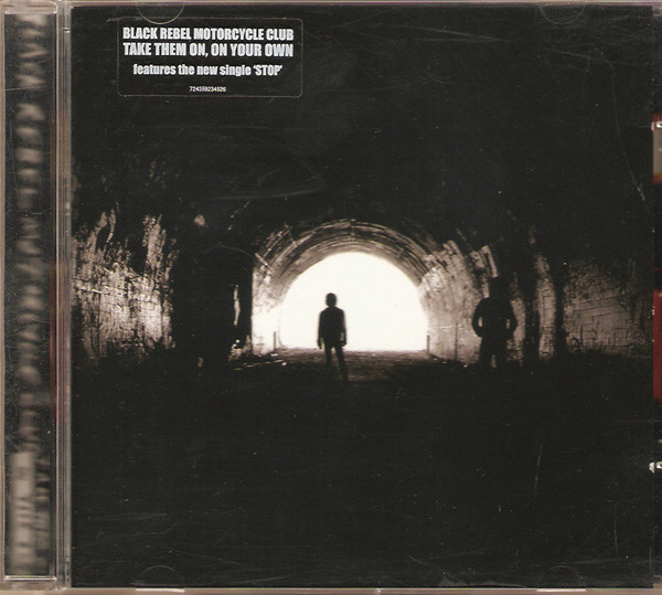 Black Rebel Motorcycle Club - Take Them On On Your Own