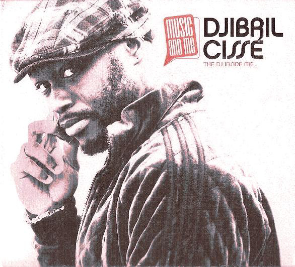 Djibril Ciss -  The DJ Inside Me
