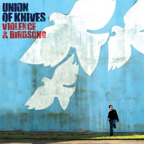 Union Of Knives - Violence  Birdsong