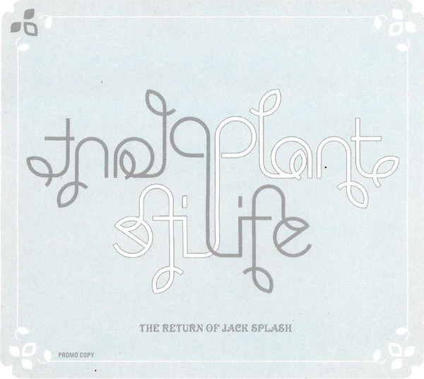 Plant Life - The Return Of Jack Splash