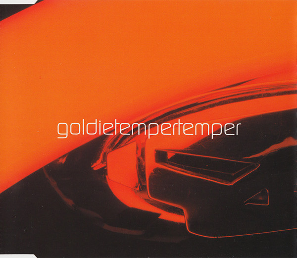Goldie - Temper Temper
