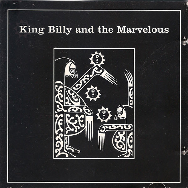 King Billy And The Marvelous - King Billy And The Marvelous