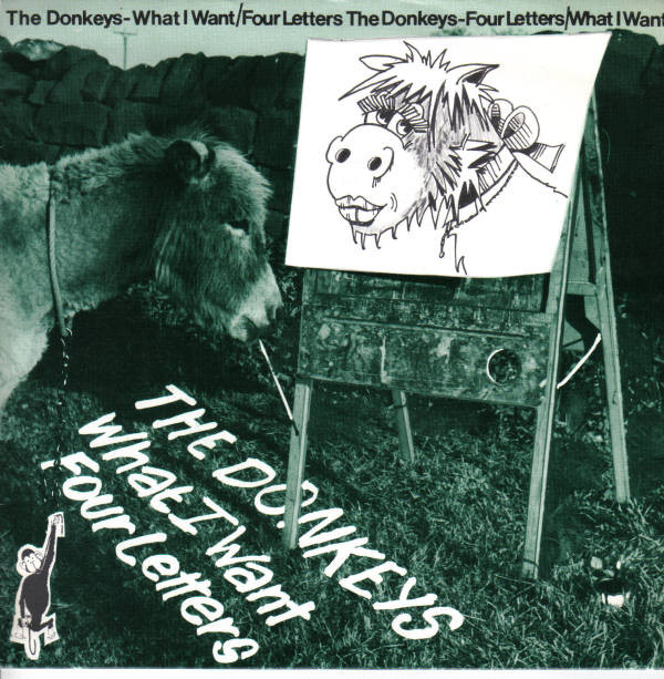 The Donkeys - What I Want  Four Letters